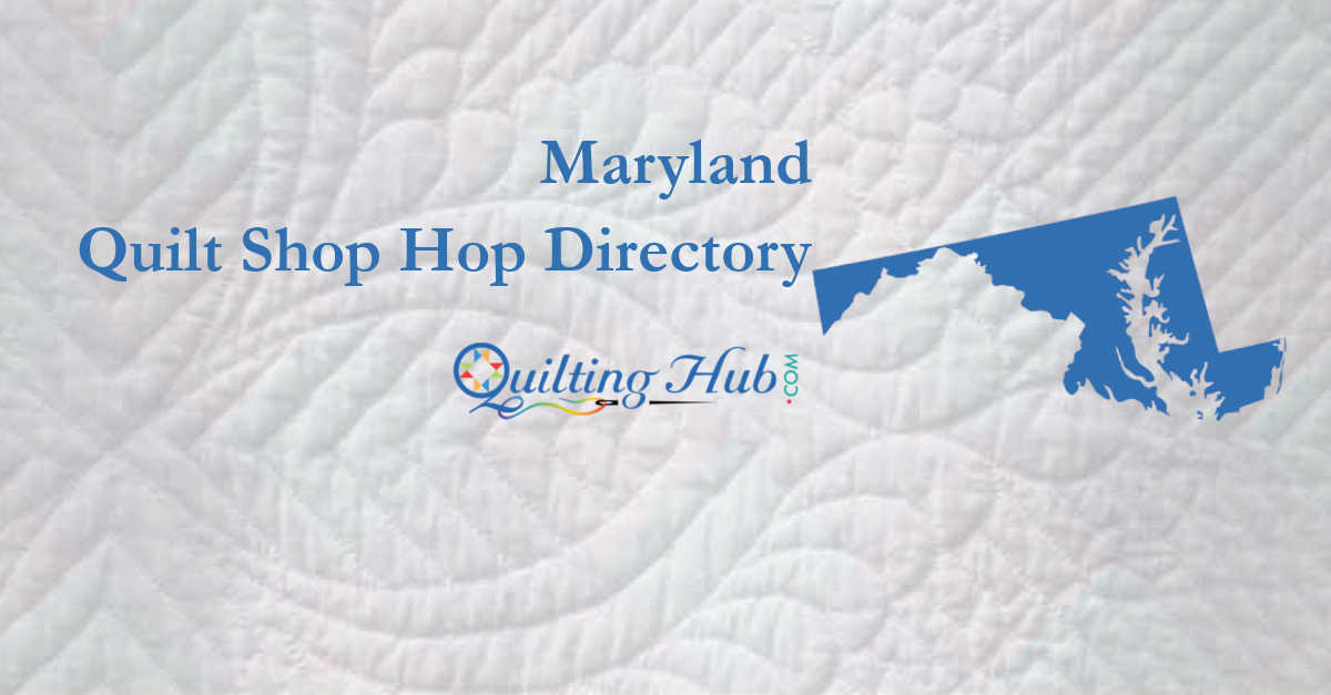 quilt shop hops of maryland