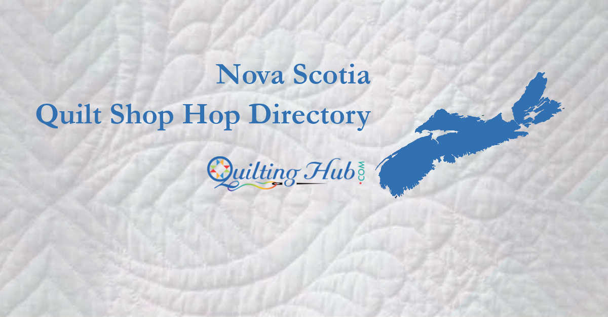 quilt shop hops of nova scotia